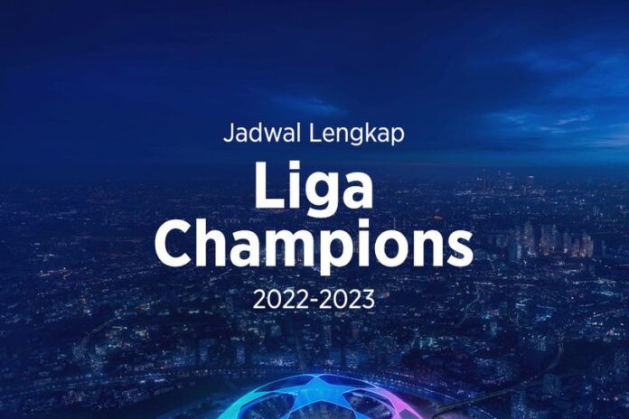 Liga Champions 2022/2023 Mulai Di Gelar Malam ini, Berikut Jadwalnya